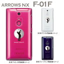 【ARROWS NX F-01F】【ケース】【カバー】【スマホケース】【クリアケース】【クリアーアーツ】【Clear Arts】【ゴルフ】 10-f01f-ca0074