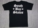 SOUTH BAY SKATES サウスベイスケート オ