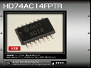 HD74AC14FPTR(10個) HD74AC14FPTR IC [HITACHI]