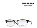 【BURBERRY】 バーバリー メガネフレーム BE2238D 3316 ハバナ 国内正規品 超人気モデル 《数量限定特価品》