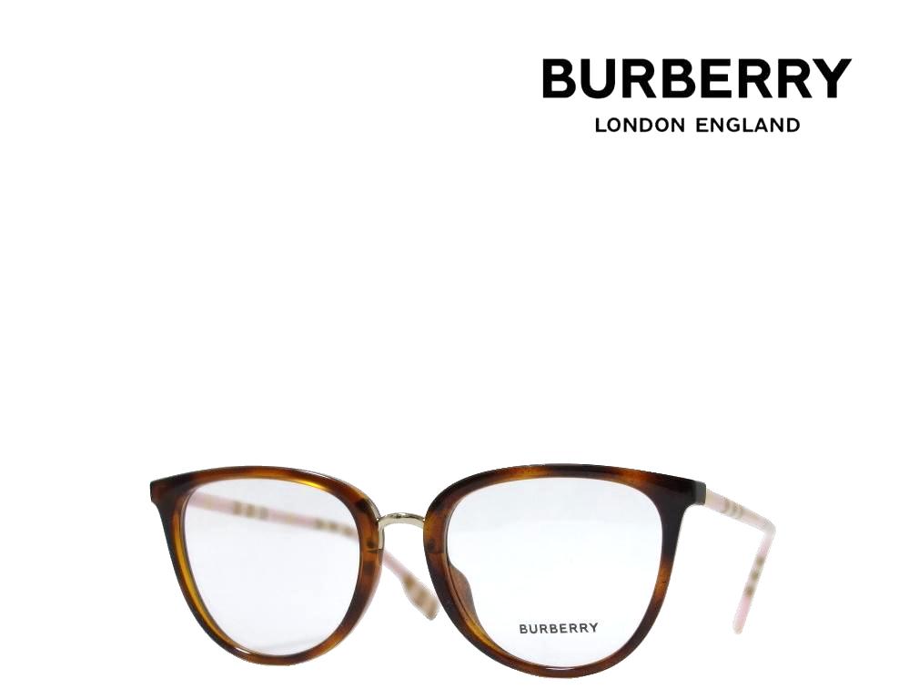 【BURBERRY】バーバリー　メガネフレーム　BE2366U　4019　ライトハバナ　アジアンフィツト　国内正規品