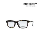 【BURBERRY】　バーバリー　メガネフレーム 　BE2308F 　 3002 　 トータス 　フルフィットモデル　 国内正規品