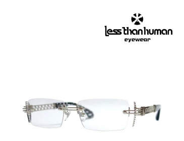 送料無料 【LESS THAN HUMAN】レスザン　ヒューマン メガネフレーム 気宇壮大　1010　　シルバー