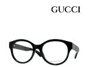 【GUCCI】グッチ メガネフレーム GG 1580O 001 ブラック 国内正規品