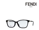 【FENDI】 フェンディ メガネフレーム FF0363/F 807 ブラック アジアンフィット 国内正規品 《数量限定特価品》