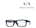 【ARMANI EXCHANGE】　アルマーニ　エクスチェンジ　メガネフレーム　AX3038F　8199　マットブラック　フルフィットモデル　国内正規品