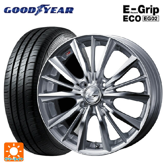 【6/15〜16限定 全品P5倍＆クーポン】165/50R15 73V グッドイヤー エフィシェントグリップ エコ EG02 ウェッズ レオニス VX HSMC 15-4.5J 国産車用 サマータイヤホイール4本セット