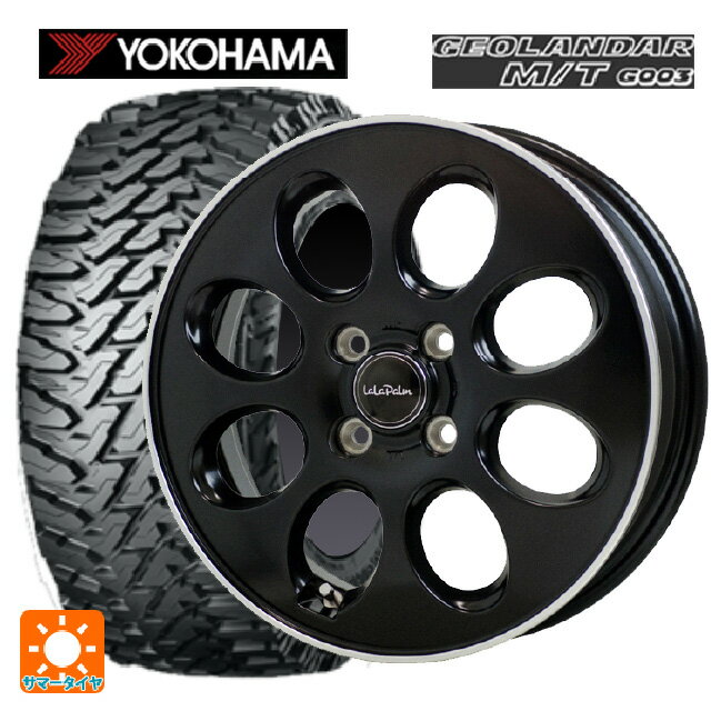 在庫有 【6/11 1:59迄 全品ポイント5倍】145/80R12 80/78N ヨコハマ ジオランダー M/T G003 正規品 # ホットスタッフ ララパーム オーバル # GB/リムP 12-3.5J 国産車用 サマータイヤホイール4本セット