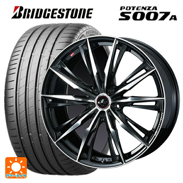 【6/22 20時〜 全品P5倍＆クーポン】225/40R19 93Y XL ブリヂストン ポテンザ S007A 正規品 ウェッズ レオニス GX PBMC 19-8J 国産車用 サマータイヤホイール4本セット