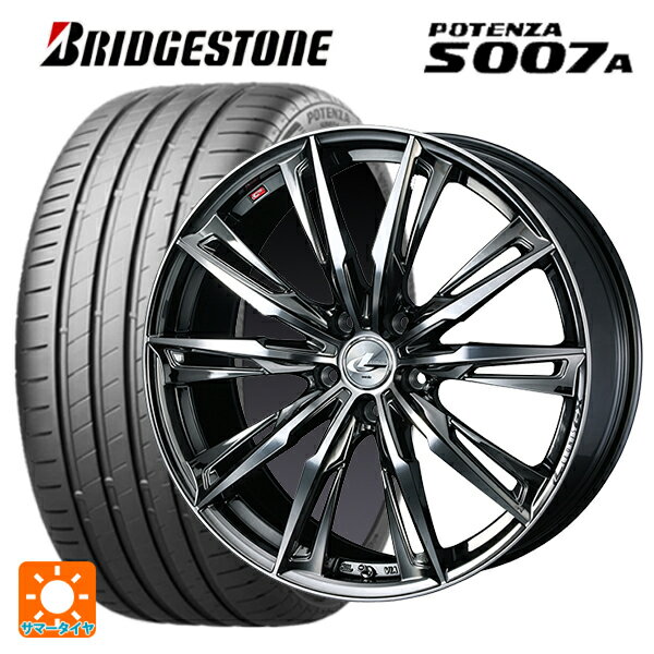 【6/15〜16限定 全品P5倍＆クーポン】215/45R18 93Y XL ブリヂストン ポテンザ S007A 正規品(数量限定) ウェッズ レオニス GX BMCMC 18-7J 国産車用 サマータイヤホイール4本セット