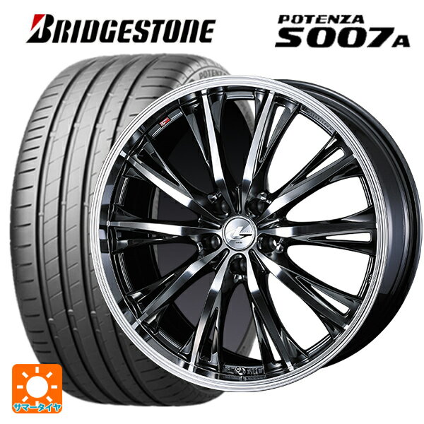 【6/11 1:59迄 全品ポイント5倍】225/40R18 92Y XL ブリヂストン ポテンザ S007A 正規品 ウェッズ レオニス RT BMCMC 18-7J 国産車用 サマータイヤホイール4本セット