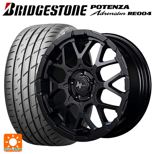 【6/11 1:59迄 全品ポイント5倍】215/45R18 93W XL ブリヂストン ポテンザ アドレナリン RE004 正規品 エムアイディー ナイトロパワー M28バレットエス セミグロスブラック 18-7J 国産車用 サマータイヤホイール4本セット