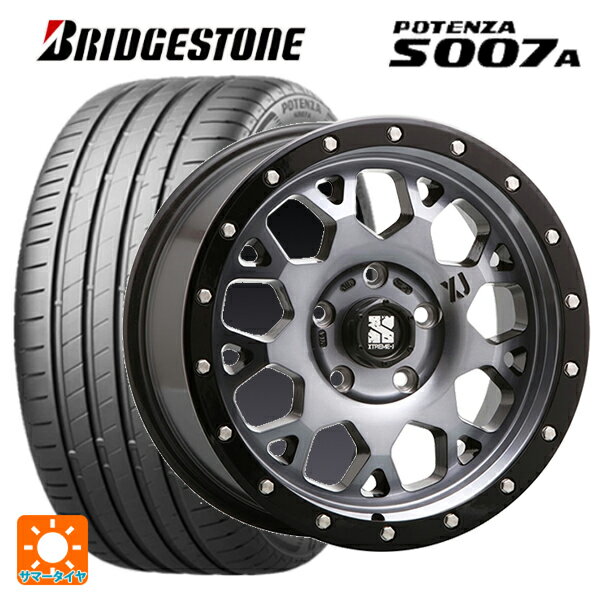 【5/9 20時〜 最大3万円OFFクーポン】225/55R17 101Y XL ブリヂストン ポテンザ S007A 正規品 エムエルジェイ エクストリームJ XJ04 Gloss Blk. M. Smoke 17-7J 国産車用 サマータイヤホイール4本セット