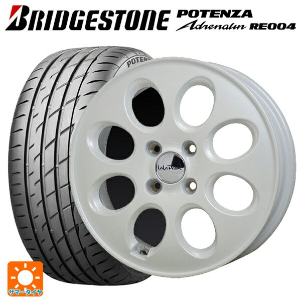 【6/22 20時〜 全品P5倍＆クーポン】165/55R14 72V ブリヂストン ポテンザ アドレナリン RE004 正規品 ホットスタッフ ララパーム オーバル PW 14-4.5J 国産車用 サマータイヤホイール4本セット