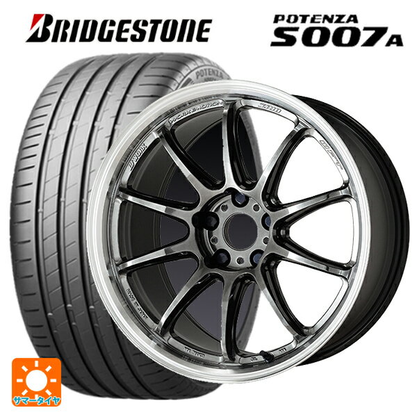 【6/11 1:59迄 全品ポイント5倍】225/40R19 93Y XL ブリヂストン ポテンザ S007A 正規品 ワーク エモーション ZR10 GTKRC 19-8.5J 国産車用 サマータイヤホイール4本セット