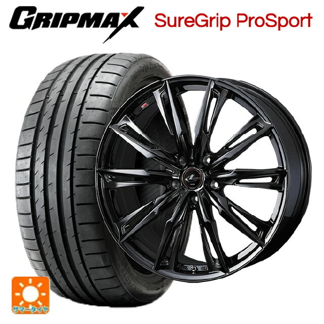 【6/22 20時〜 全品P5倍＆クーポン】225/40R19 93Y XL グリップマックス シュアグリップ プロスポーツ ブラックレター ウェッズ レオニス GX HYPER BMC 19-8J 国産車用 サマータイヤホイール4本セット