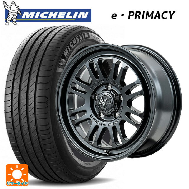 205/60R16 96H XL ミシュラン Eプライマシー 正規品 エムアイディー ナイトロパワー M16 アサルト セミグロスブラック 16-7J 国産車用 サマータイヤホイール4本セット