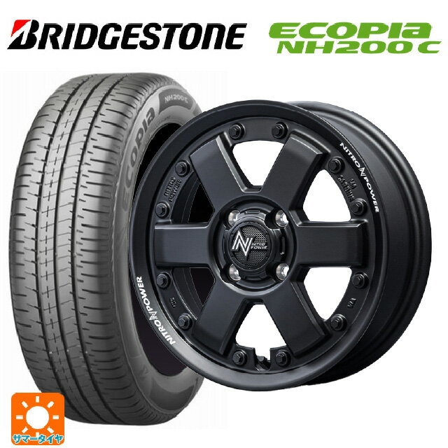 【6/15〜16限定 全品P5倍＆クーポン】165/60R14 75H ブリヂストン エコピア NH200C 正規品 # エムアイディー ナイトロパワー M6 カービン ガンブラック 14-4.5J 国産車用 サマータイヤホイール4本セット