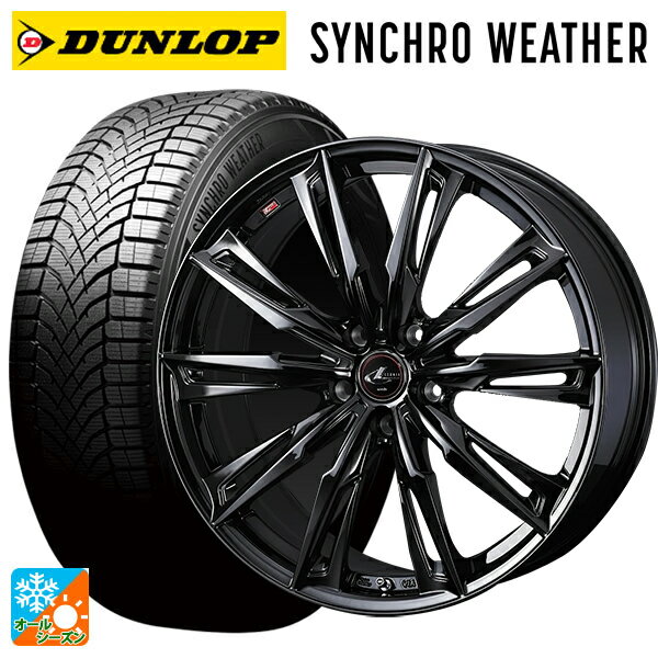 【6/22 20時〜 全品P5倍＆クーポン】215/45R18 89W ダンロップ シンクロウェザー ウェッズ レオニス GX HYPER BMC 18-7J 国産車用 オールシーズンタイヤホイール4本セット