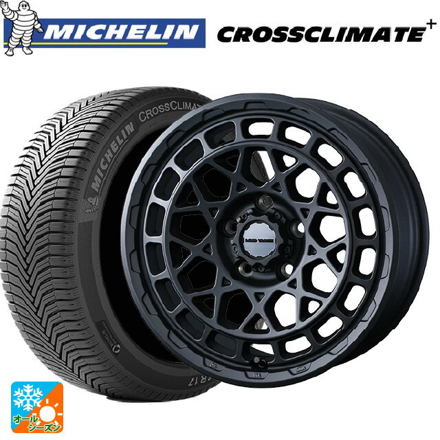 205/60R16 96H XL ミシュラン 正規品 クロスクライメイトプラス ウェッズ マッドヴァンス X タイプM フ..