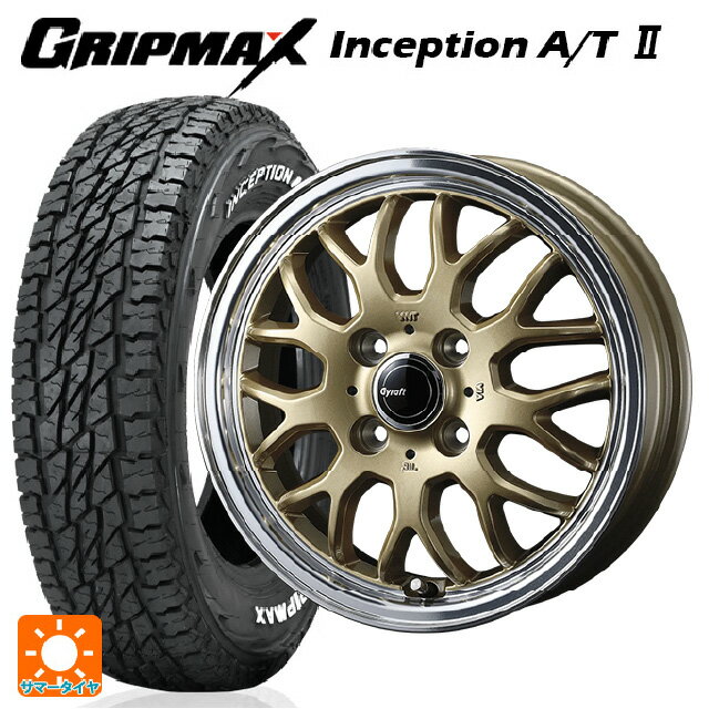 【5/27 1:59迄 最大3万円OFFクーポン】145/80R12 80/78N グリップマックス インセプション A/T2 ホワイトレター ウェッズ グラフト 9M ゴールド/リムポリッシュ 12-4J 国産車用 サマータイヤホイール4本セット