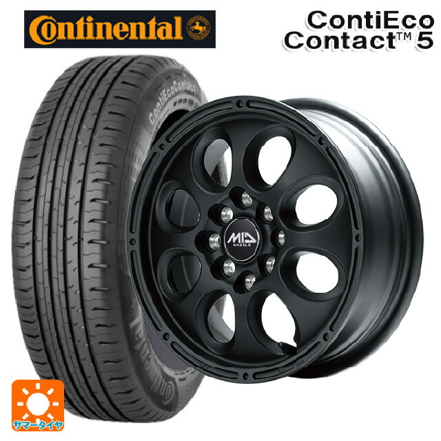 【6/15〜16限定 全品P5倍＆クーポン】165/65R14 79T コンチネンタル コンチエココンタクト 5 正規品 エムアイディー MIDホイールクロス フルマットブラック 14-5J 国産車用 サマータイヤホイール4本セット