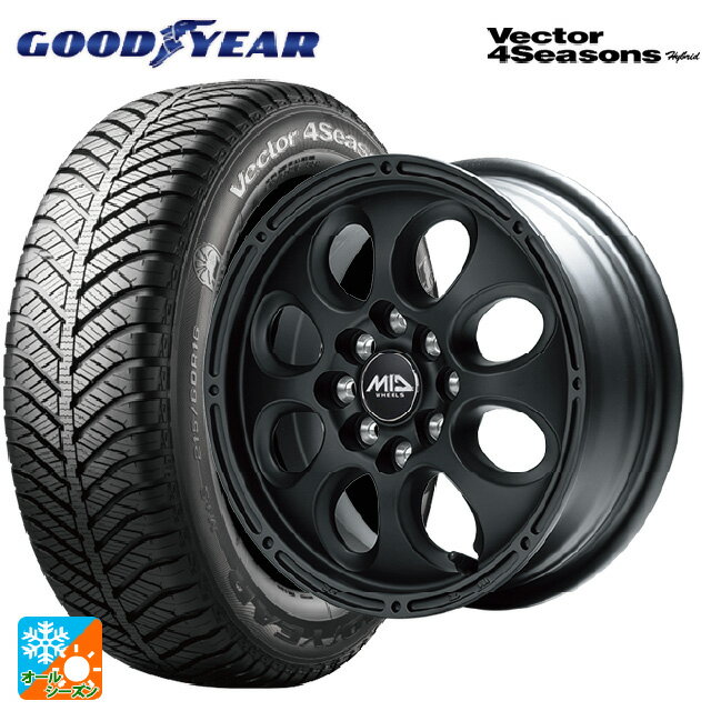 【6/22 20時〜 全品P5倍＆クーポン】165/70R14 81S グッドイヤー ベクターフォーシーズンズ ハイブリッド エムアイディー MIDホイールクロス フルマットブラック 14-5J 国産車用 オールシーズンタイヤホイール4本セット