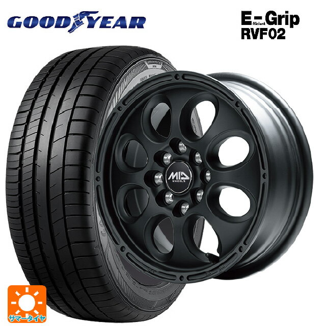 【6/22 20時〜 全品P5倍＆クーポン】165/65R14 79H グッドイヤー エフィシェントグリップ RVF02 エムアイディー MIDホイールクロス フルマットブラック 14-5J 国産車用 サマータイヤホイール4本セット