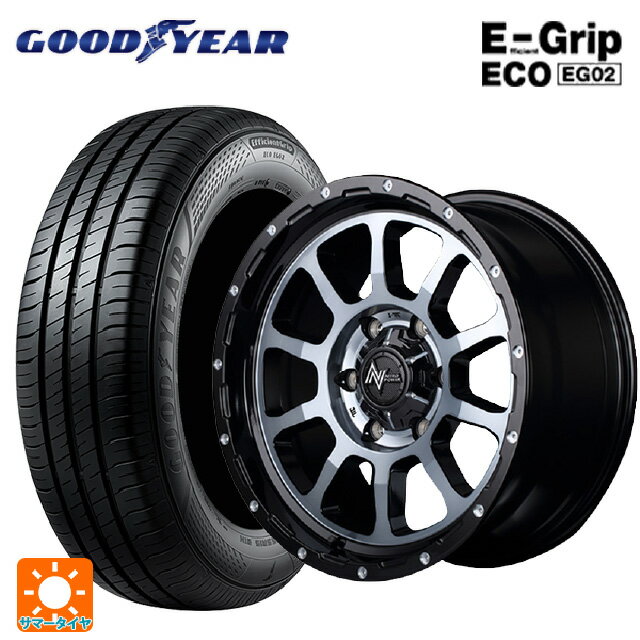 【6/11 1:59迄 全品ポイント5倍】165/50R15 73V グッドイヤー エフィシェントグリップ エコ EG02 エムアイディー ナイトロパワー M10パーシング ブラック／DC＋マシニング／ブラッククリア 15-5J 国産車用 サマータイヤホイール4本セット