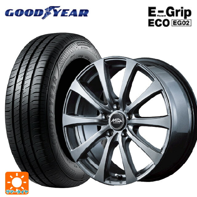 175/65R14 82S グッドイヤー エフィシェントグリップ エコ EG02 # エムアイディー MIDホイール G10 メタリックグレー 14-5.5J 国産車用 サマータイヤホイール4本セット