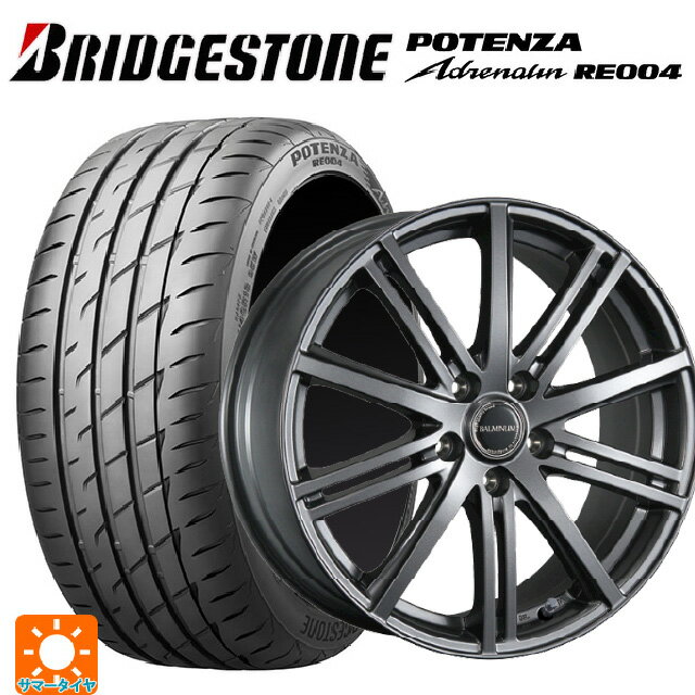 205/55R16 91W ブリヂストン ポテンザ アドレナリン RE004 正規品 ブリヂストン バルミナ BR10 GM 16-6.5J 国産車用 サマータイヤホイール4本セット