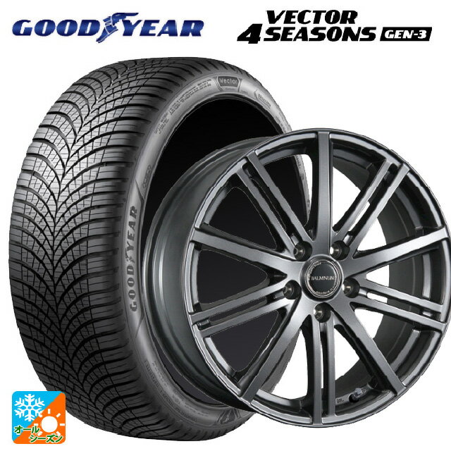 225/50R18 99W XL グッドイヤー ベクター4シーズンズ ジェン3 ブリヂストン バルミナ BR10 GM 18-7.5J ..