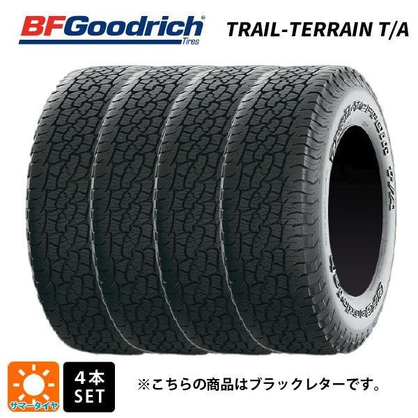 サマータイヤ4本 225/60R18 100H 18インチ BFグッドリッチ トレイルテレーン T/A ブラックレター 正規品 BF goodrich TRAIL-TERRAIN T/A(RBL) 新品