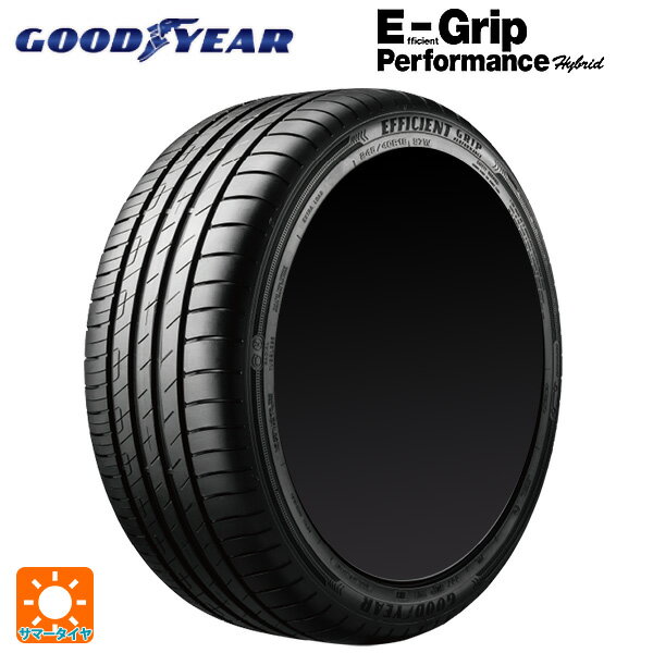 サマータイヤ4本 215/55R17 94V 17インチ グッドイヤー エフィシェントグリップ パフォーマンス GOODYEAR EfficientGrip Performance 新品