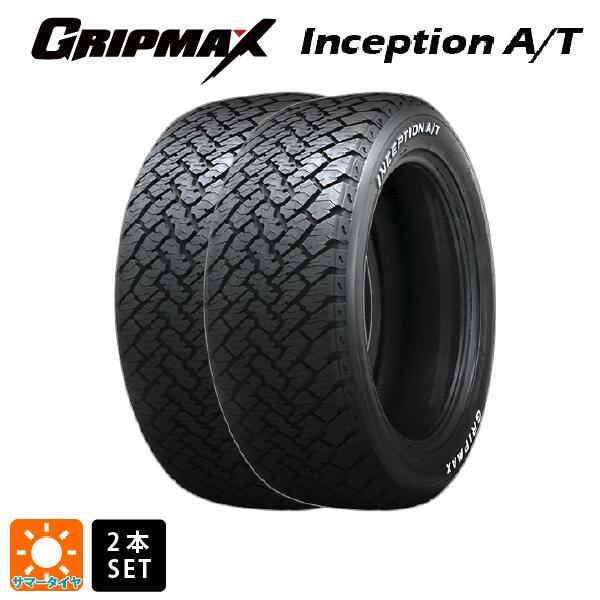 【最大3万円OFFクーポン 5/16 1:59迄】サマータイヤ2本 215/70R16 100T 16インチ グリップマックス インセプション A/T ホワイトレター GRIPMAX Inception A/T(RWL) 新品