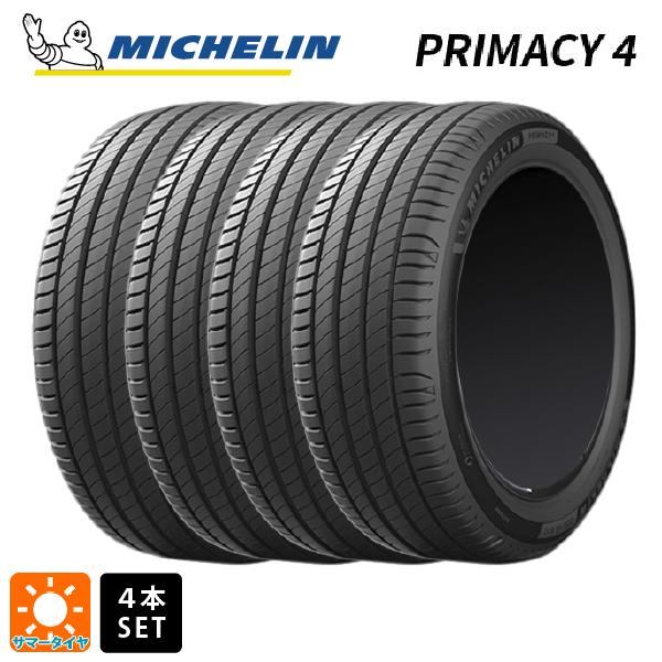 サマータイヤ4本 225/55R17 101V XL VOL 17インチ ミシュラン 正規品 プライマシー4 MICHELIN PRIMACY4 新品