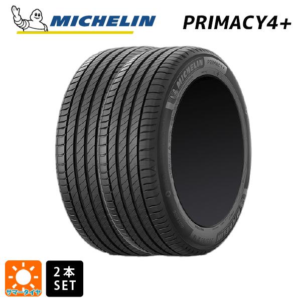 【最大3万円OFFクーポン 5/16 1:59迄】サマータイヤ2本 215/55R16 97W XL 16インチ ミシュラン プライマシー4＋ 正規品 MICHELIN PRIMACY4+ 新品