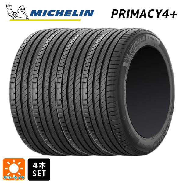 【最大3万円OFFクーポン 5/16 1:59迄】サマータイヤ4本 215/45R18 93W XL 18インチ ミシュラン プライマシー4＋ 正規品 MICHELIN PRIMACY4+ 新品