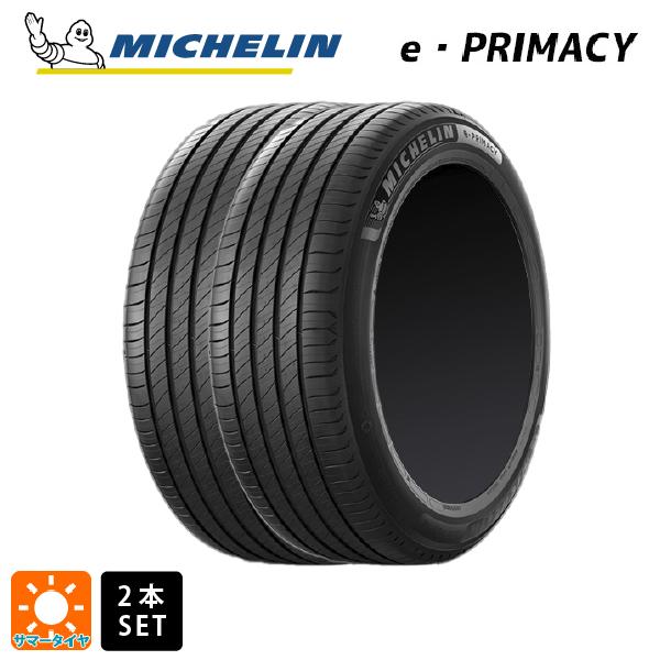 サマータイヤ2本 205/60R16 96H XL 16インチ ミシュラン Eプライマシー 正規品 MICHELIN E PRIMACY 新品