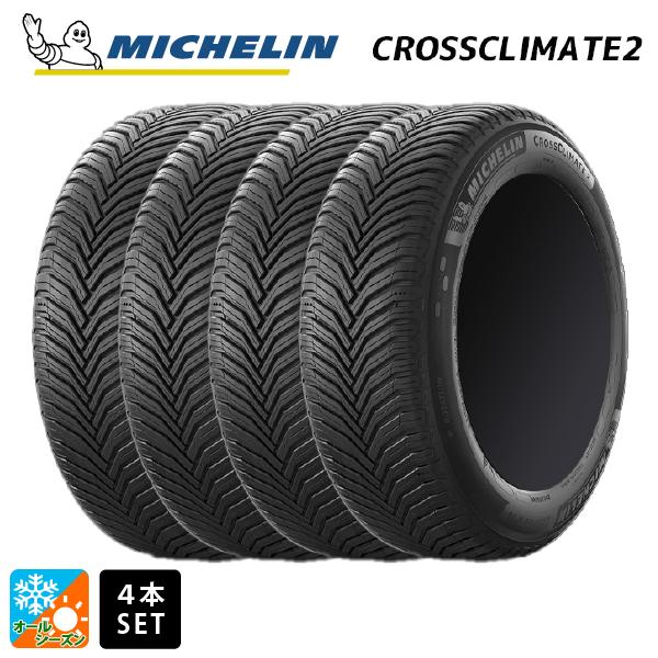 オールシーズンタイヤ4本 225/45R17 94Y XL 17インチ ミシュラン 正規品 クロスクライメイト2 MICHELIN CROSSCLIMATE 2 新品