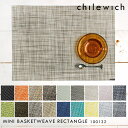 チルウィッチ chilewich ランチョンマット ミニバスケットウィーブ レクタングル MINI BASKETWEAVE RECTANGLE プレースマット プレイスマット テーブルマット テーブルウェア 北欧 ブラック グレー ブラウン グリーン ベージュ オレンジ 100132