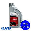 {Ki FUCHS TITAN RACE PRO S SAE 5w-40 5L~1 API-SL/CF ACEA : A3,B3 GWIC 100w tbNX ^C^ [X v 5w40 A602017154