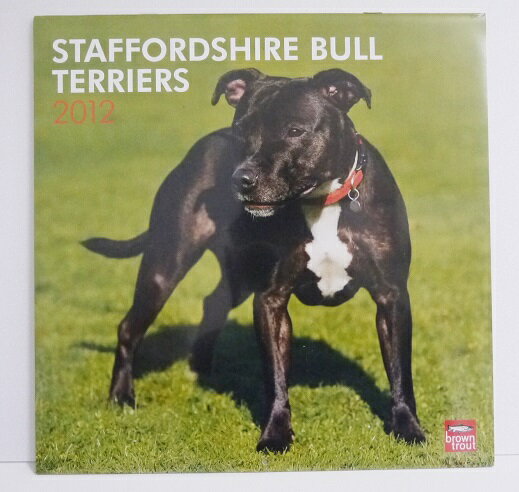 輸入2012年犬カレンダー「スタッフォードシャー・ブル・テリア」『Staffordshire Bull Terriers』　月めくり形式で、上部に写真、下部に日付（メモ欄あり）　のデザインです。　30cm×30cm。 2012年　1月～12月まで。未開封新品です。発送は定形外郵便510円を予定しております。※定形外郵便際は代引きはできませんのでご了承下さい。