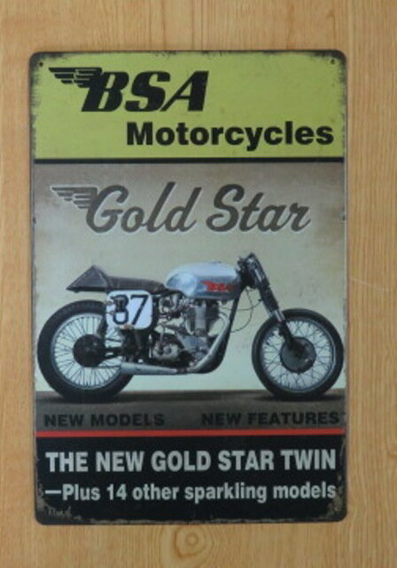 送料無料 BSA モーターサイクル ゴールドスター 金属製 メタルサインプレート カフェレーサー Motorcycles Gold Star 看板 ブリキ アンティーク ガレージ インテリア 広告 カフェ 店舗備品