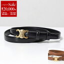 【7/18~21限定・最大2万円OFFクーポン配布中】CELINE セリーヌ ベルト Triompheトリオンフ 45AX63A01.38NO 45AX63A01.18BUレディース スモール 18MM レザー スムースカーフスキン メタルロゴ カラー2色