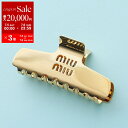 MIUMIU ミュウミュウ ヘアクリップ 5IF218 2DTU レディース ロゴ ヘアアクセサリー 髪留め F0056/ORO【po_sannn】【dc_ki...