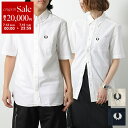 【7/13-7/15限定・最大2万円OFFクーポン配布中】FRED PERRY フレッドペリー シャツ OXFORD SHORT SLEEVE SHIRT M8...