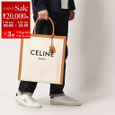 【7/13-7/15限定・最大2万円OFFクーポン配布中】CELINE セリーヌ トートバッグ 190402BNZ.02NT メンズ 鞄 Vertical Ca...