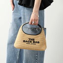 MARC JACOBS マークジェイコブス かごバッグ THE WOVEN MINI SACK BAG 2S4HSH054H03 レディース ハンドバッグ カゴバッグ ロゴ 刺繍 鞄 255/NATURAL