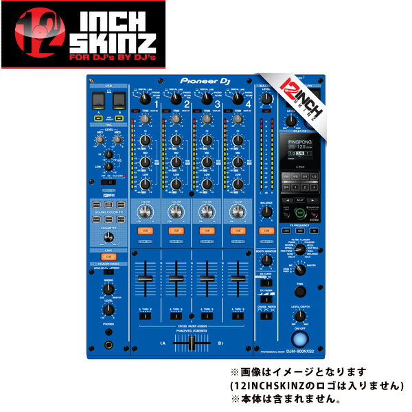 12inch SKINZ / Pioneer DJM-900NXS2 SKINZ （BLUE) 【DJM-900NXS2用スキン】お中元 セール